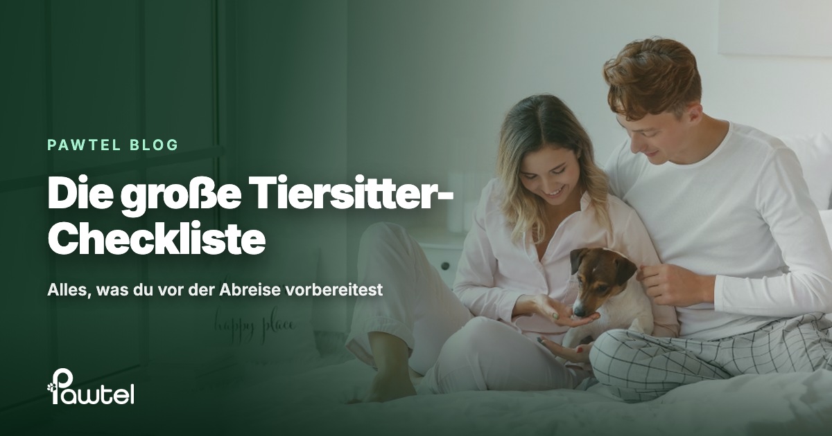 Die große Tiersitter-Checkliste: Pawtel Ratgeber-Cover mit einem Paar und kleinem Hund zu Hause
